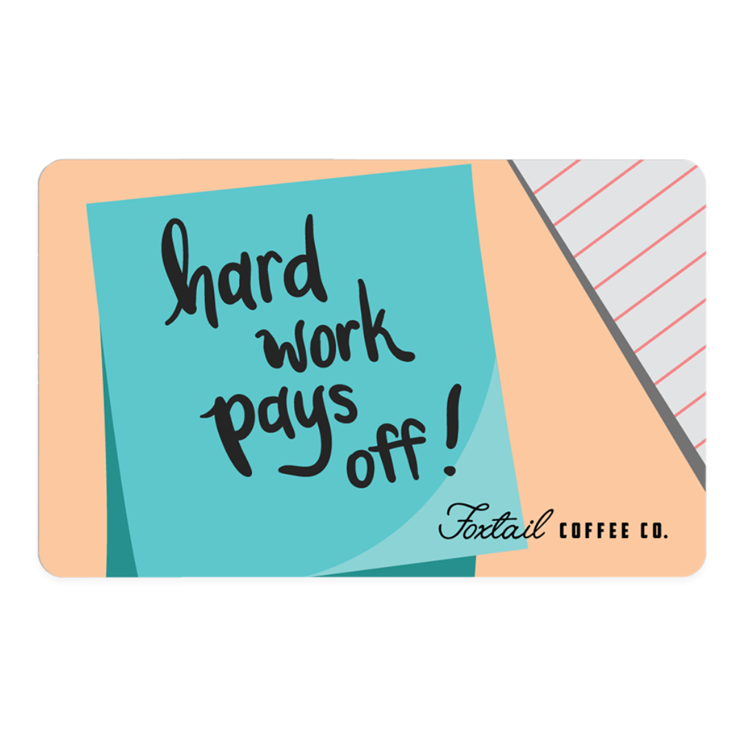 Send a "Hard Work Pays Off!" eCard