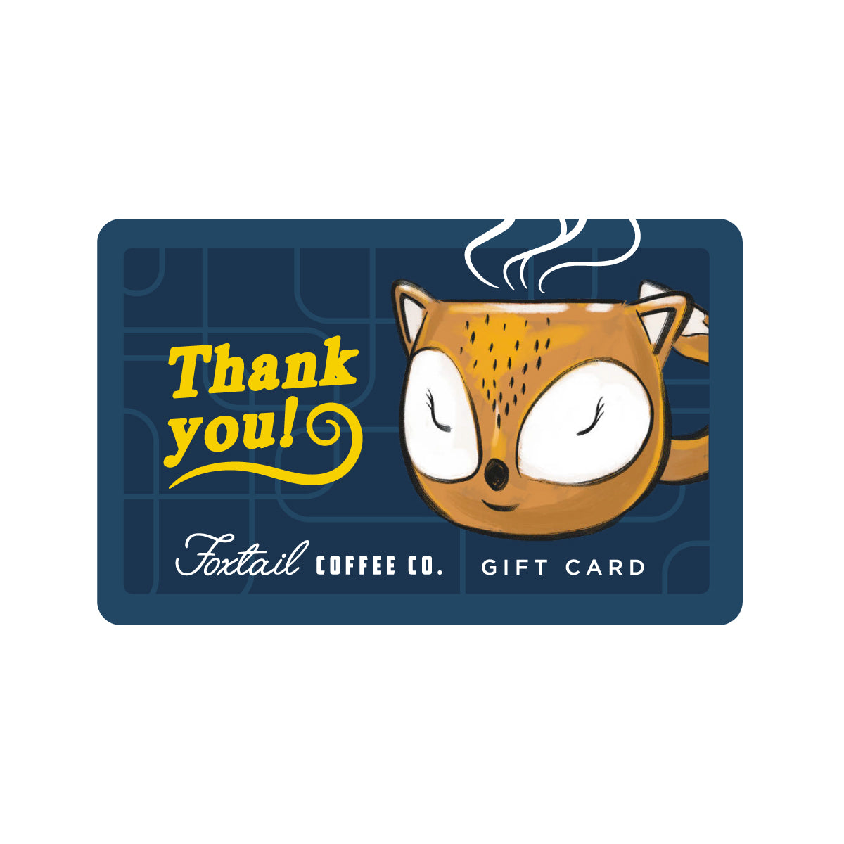 Foxtail Coffee Gift Card - Fox Thank You
