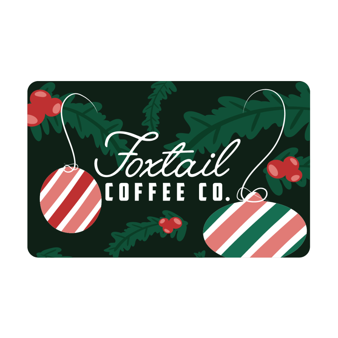 Foxtail Coffee Gift Card - Foxtail Ornaments