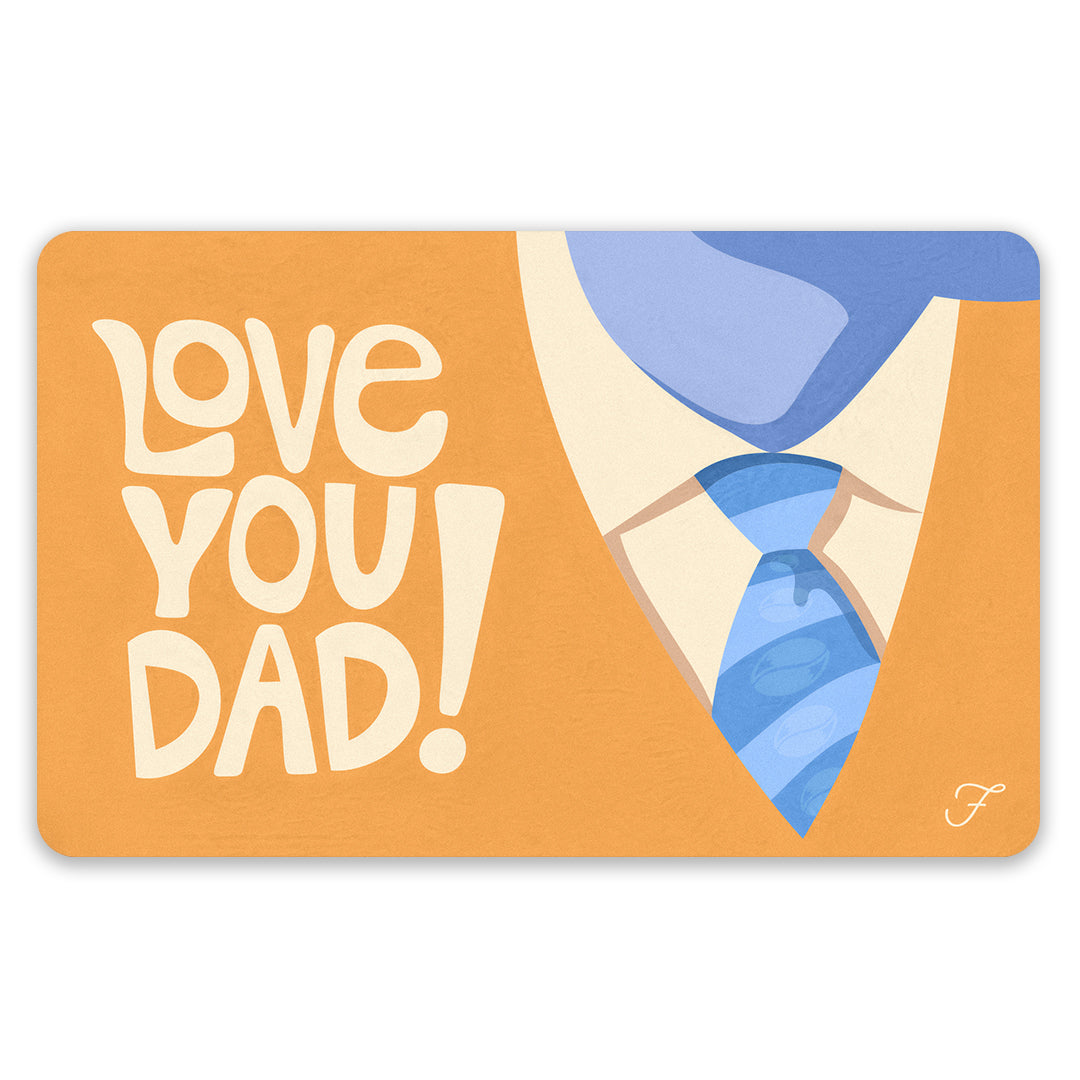 Send a "Love you Dad!" eCard